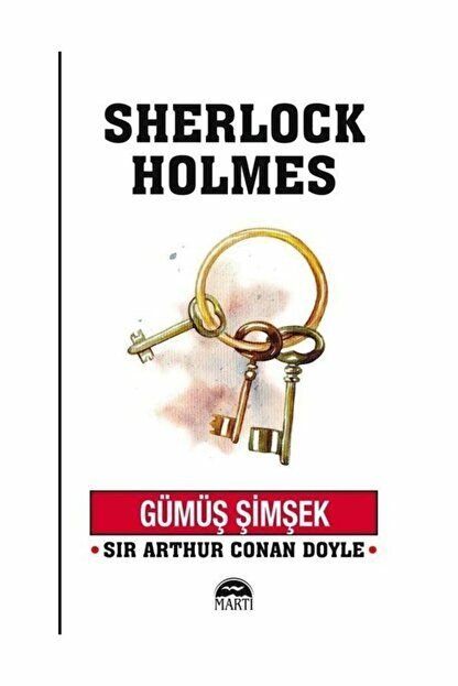 Sherlock Holmes / Gümüş Şimşek