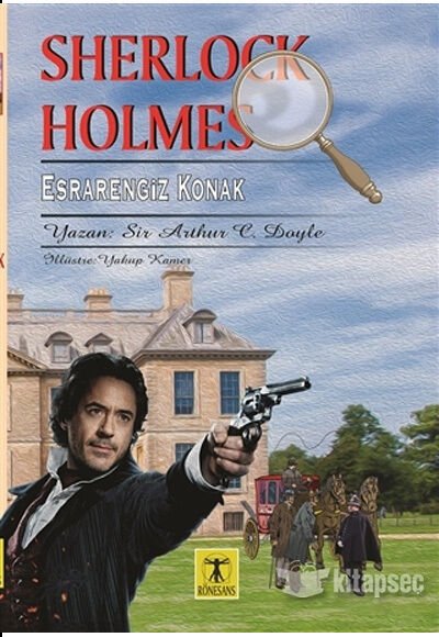 Sherlock Holmes Esrarengiz Konak Sir Arthur Conan Doyle