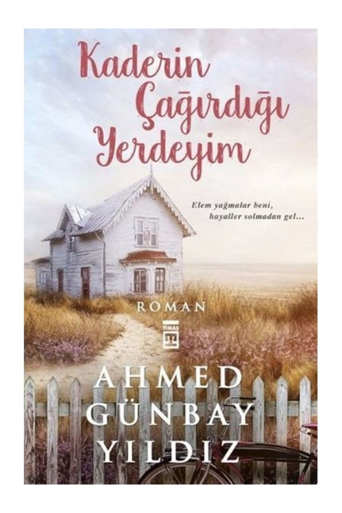 Kaderin Çağırdığı Yerdeyim Ahmed Günbay Yıldız