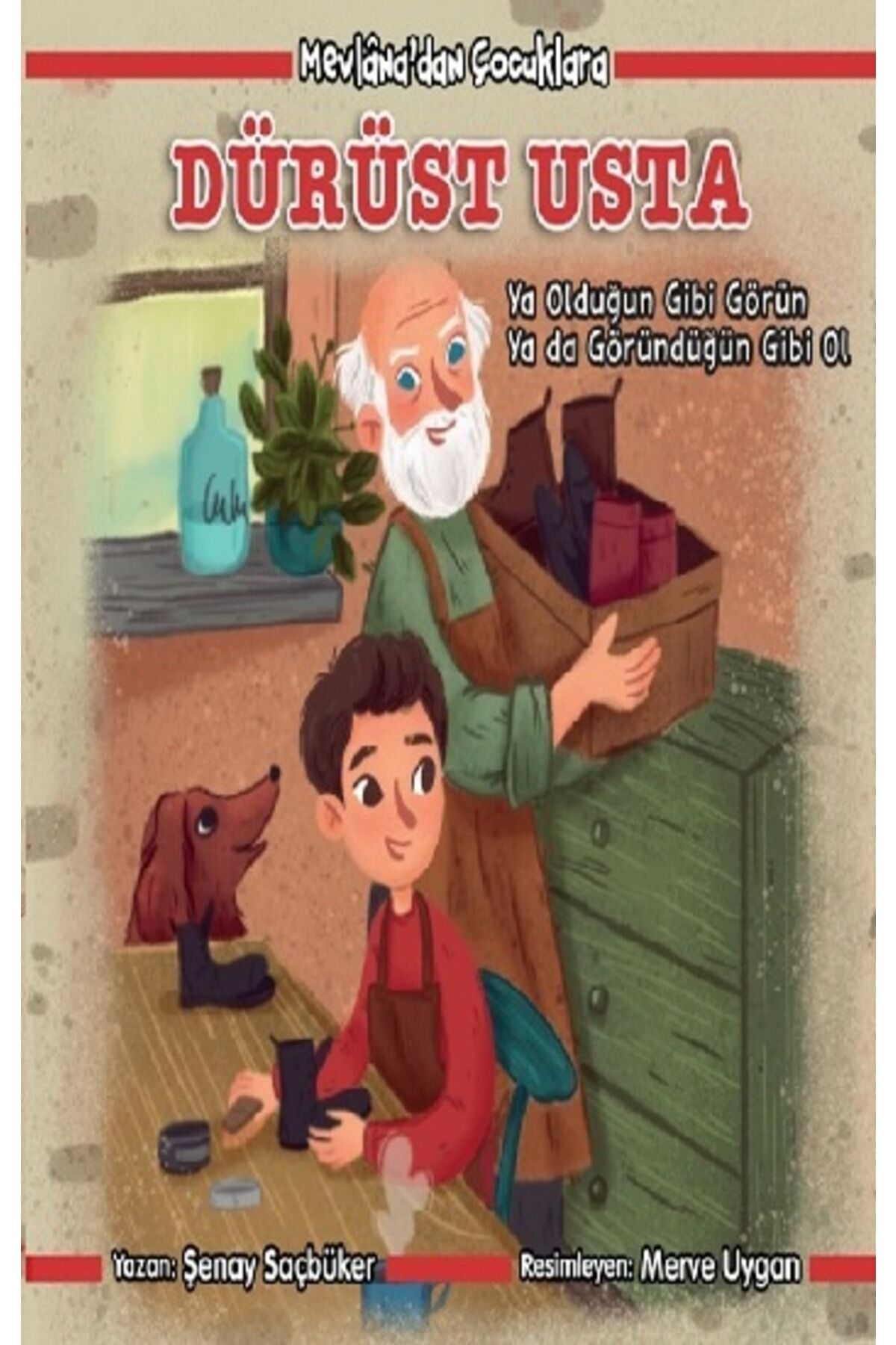 Dürüst Usta - Mevlana’dan Çocuklara | Martı Çocuk Yayınları 9786050322163