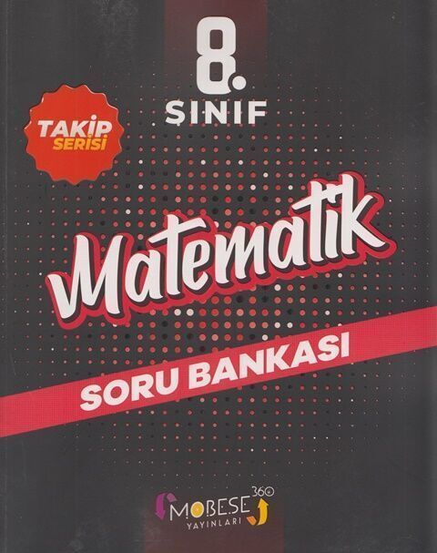 MOBESE 8 SINIF MATEMATİK TAKİP SERİSİ SORU BANKASI