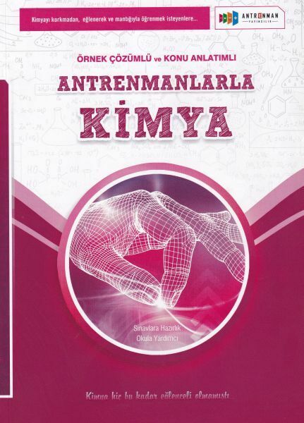 Antrenman Antrenmanlarla Kimya Örnek Çözümlü ve Konu Anlatımlı