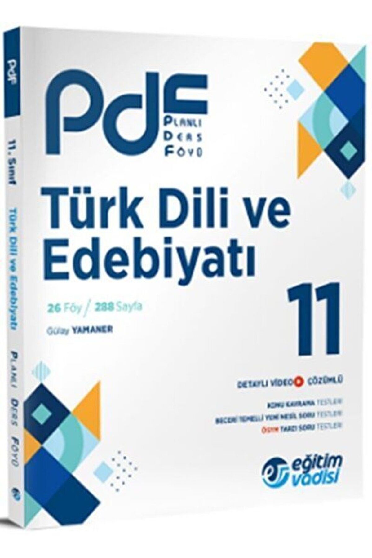 Eğitim Vadisi 11. Sınıf Türk Dili ve Edebiyatı PDF Planlı Ders Föyü / 9786256911901
