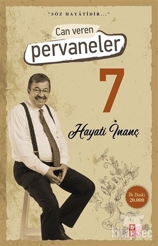 Babıali Kültür Hayati İnanç Can Veren Pervaneler 7