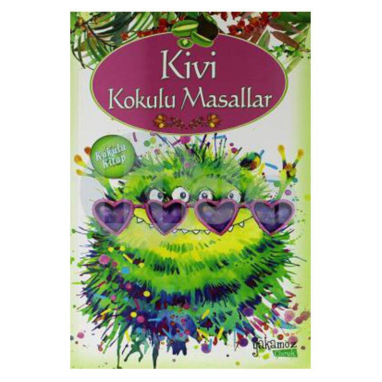 YAKAMOZ KİVİ KOKULU MASALLAR