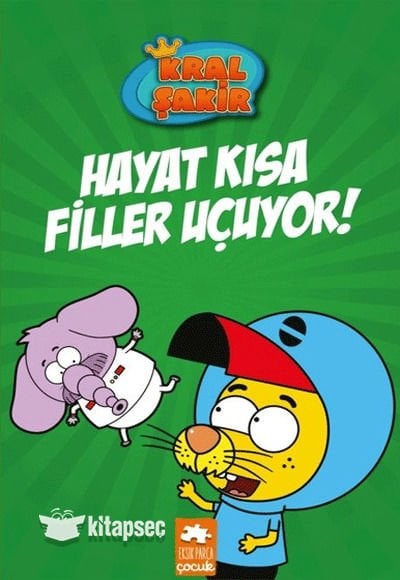 Eksik Parça Varol Yaşaroğlu Hayat Kısa Filler Uçuyor! Kral Şakir (Ciltli)