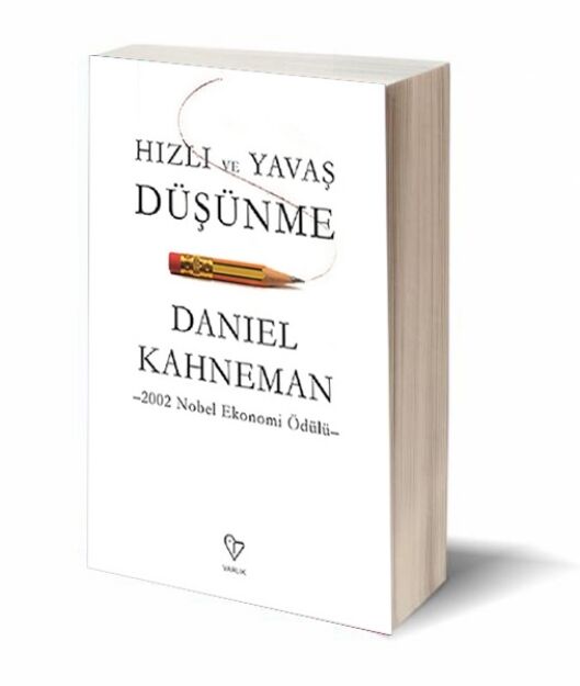 Varlık Daniel Kahneman Hızlı ve Yavaş Düşünme