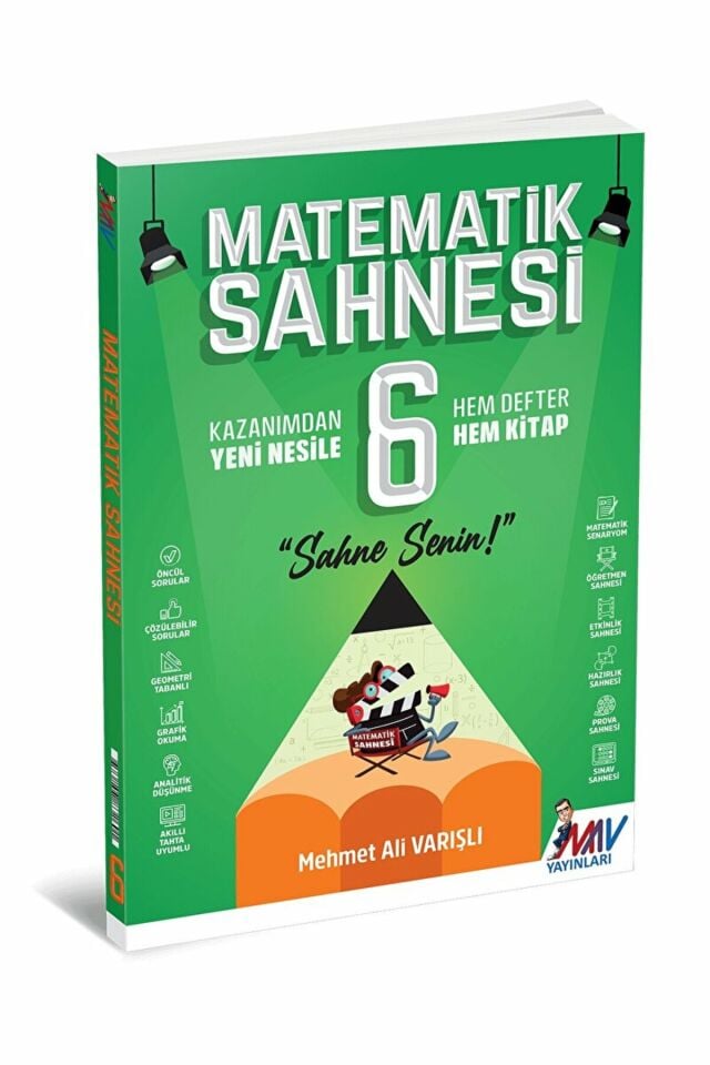 6. Sınıf Matematik Sahnesi / Mehmet Ali Varışlı / MAV Yayınları / 9786257832601