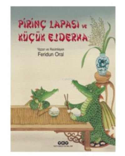 Yapı Kredi Feridun Oral Pirinç Lapası ve Küçük Ejderha