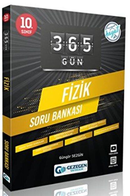 10. Sınıf 365 Gün Fizik Soru Bankası / Güngör Sezgin / Gezegen Yayıncılık / 9786257466523