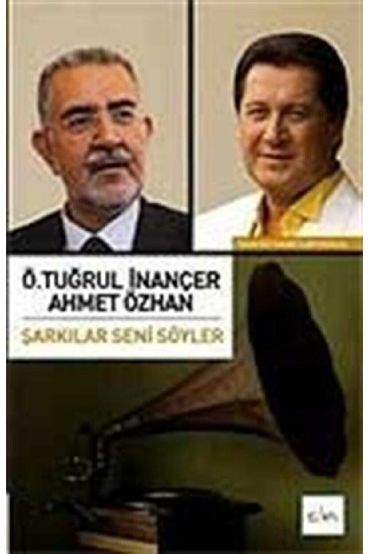 Şarkılar Seni Söyler - Ö.t.inançer A.özhan