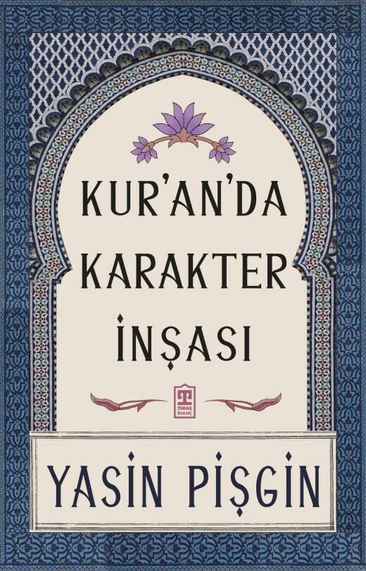 Timaş Yasin Pişgin Kuranda Karakter İnşası