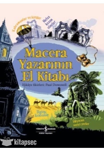 İş Bankası Kültür Bülent O. Doğan Macera Yazarının El Kitabı (Ciltli)