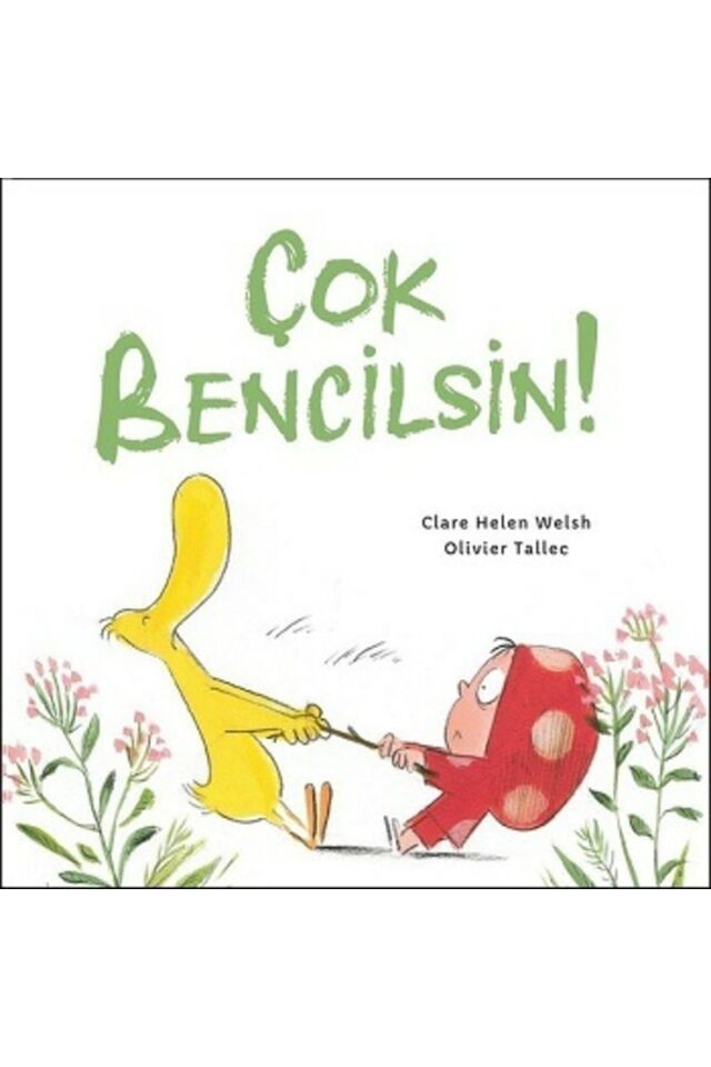 Çok Bencilsin! (ciltli) - Clare Helen Welsh & Olivier Tallec Çok Bencilsin! (ciltli) Kitabı'' - Martı