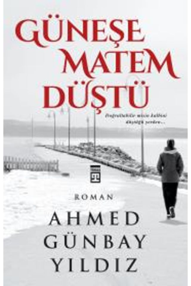 Güneşe Matem Düştü | Timaş Yayınları 9789753627276