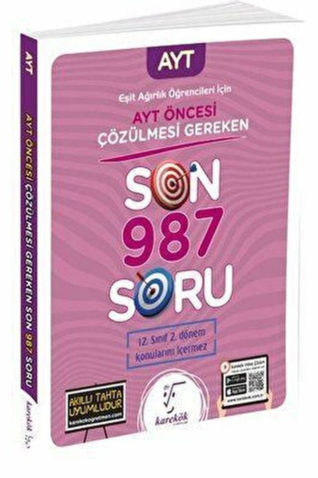 2023 AYT Öncesi Çözülmesi Gereken Son 987 Soru Eşit Ağırlık Öğrencileri için / 9786258419375