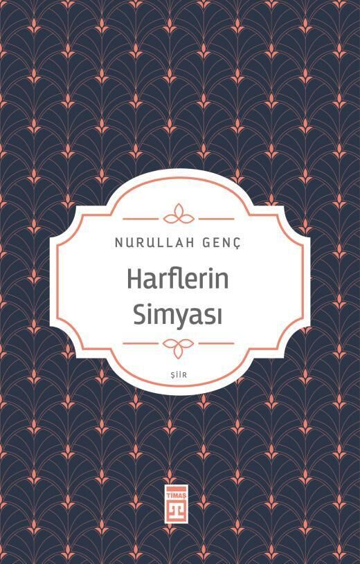 Timaş Nurullah Genç  Harflerin Simyası