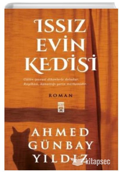 Timaş Ahmed Günbay Yıldız Issız Evin Kedisi