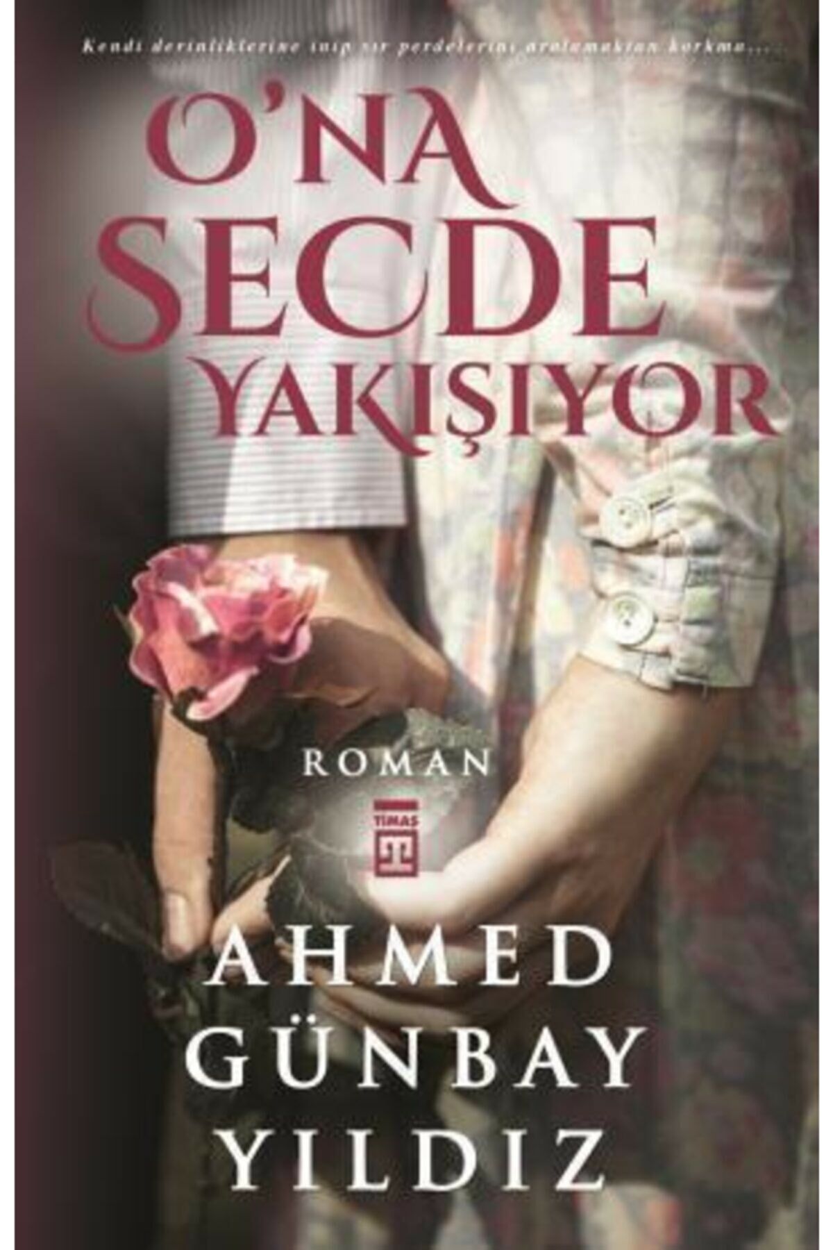 O'na Secde Yakışıyor - Ahmed Günbay Yıldız