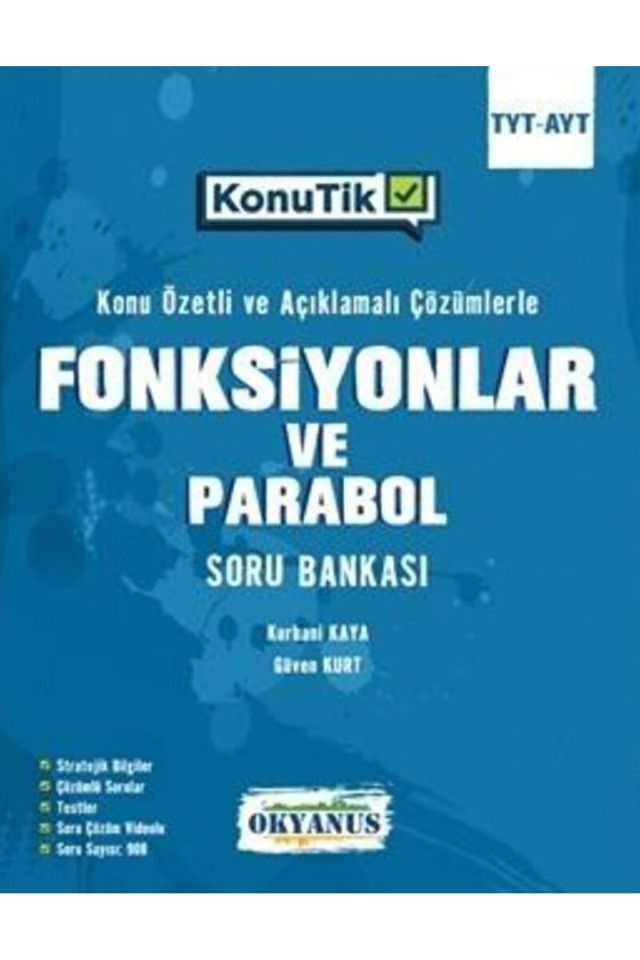 TYT - AYT KonuTik Fonksiyonlar Ve Parabol Soru Bankası / Okyanus Yayınları / 9786257434843