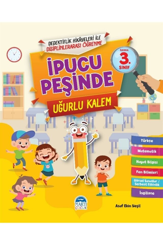 Ipucu Peşinde Uğurlu Kalem - Ilkokul 3. Sınıf - Asaf Ekin Yeşil 9786254485176